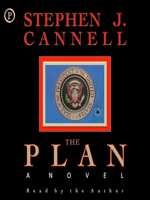 Title details for The Plan by Stephen J. Cannell - Available